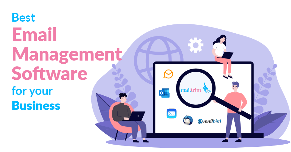 How to choose the Best Email Management Software for your business